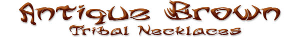 Antique Brown Tribal Necklaces 