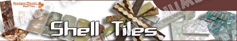 Tiles, shell tiles, blackclip shell tiles,brownlip shell tiles,kabebe shell tiles,blacktab shell tiles,youngtab shell tiles,paua shell tiles,abalone shell tiles